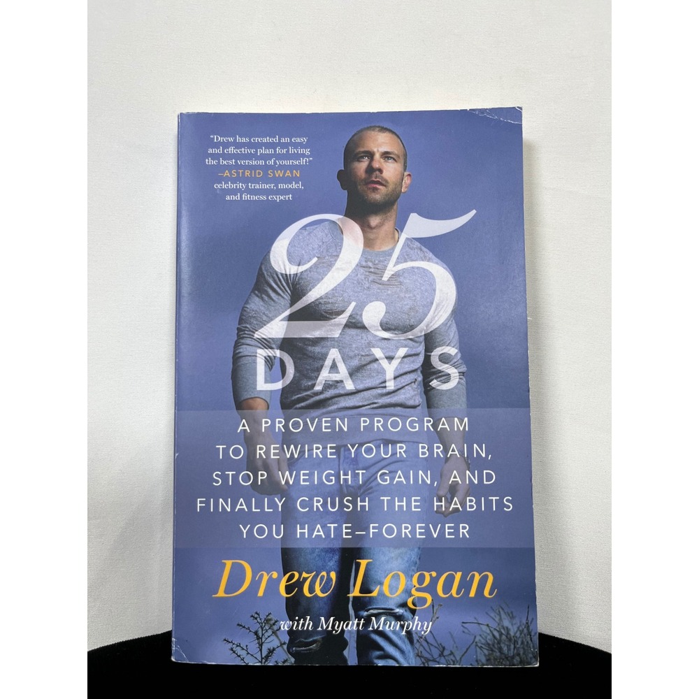 25 Days Drew Logan Health Fitness Weight Loss‎ Habit Change Book Paperback